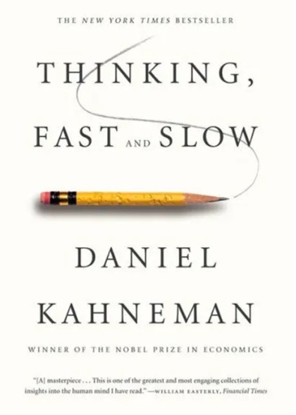 Thinking, Fast and Slow